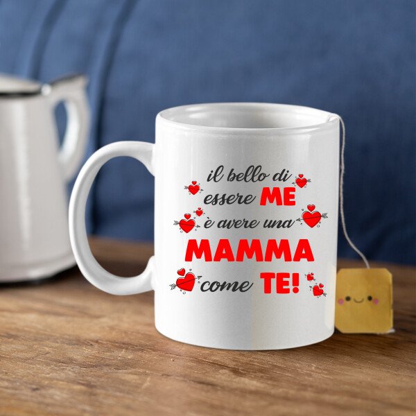 Tazza Mamma Il bello di essere me è avere una mamma come te! Mug 11OZ Idea Regalo Mamma - immagine 6