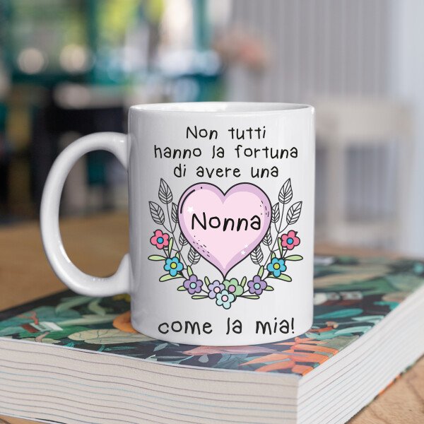 Tazza Nonna Non tutti hanno la fortuna di avere una Nonna come la mia Mug 11OZ Idea Regalo Zia - immagine 2