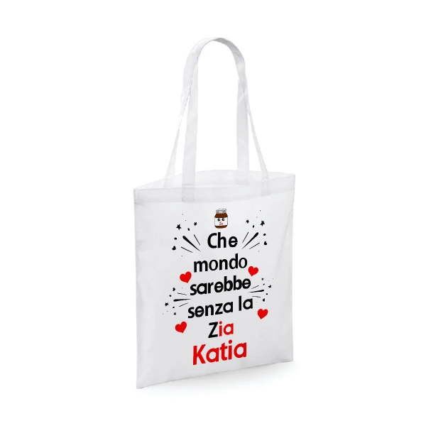 Shopping Bag [personalizzabile] Che mondo sarebbe senza [inserisci il grado di parentela ed il nome] Shopper Idea Regalo Mamma Nonna Zia Madrina