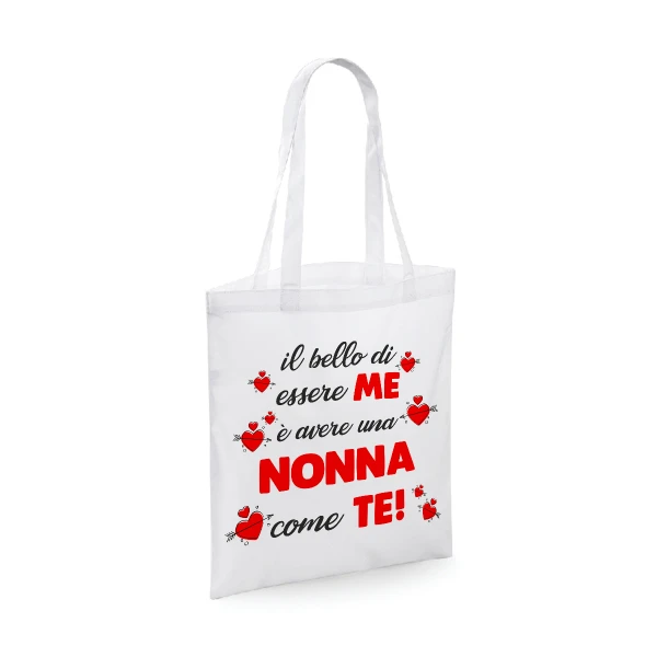 Shopping Bag Nonna Il bello di essere me è avere una Nonna come te! Shopper Idea Regalo Nonna
