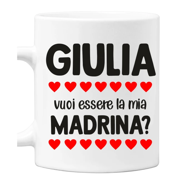 Tazza Madrina divertente PERSONALIZZABILE Vuoi essere la mia madrina? Mug 11OZ Idea Regalo Madrina