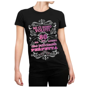 Tshirt Donna Compleanno 80 Anni Royal Mi ci sono voluti 80 Anni e sono perfetta - Idea Regalo maglietta simpatica
