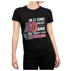 Tshirt Compleanno 50 Anni Donna Estate Mi ci sono Voluti 50 Anni - Idea Regalo Maglietta Divertente