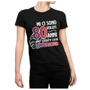 Tshirt Compleanno 80 Anni Donna Estate Mi ci sono Voluti 80 Anni - Idea Regalo Maglietta Divertente