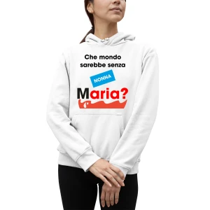 Felpa Nonna con cappuccio PERSONALIZZABILE Che Mondo sarebbe senza nonna? Idea regalo Nonni