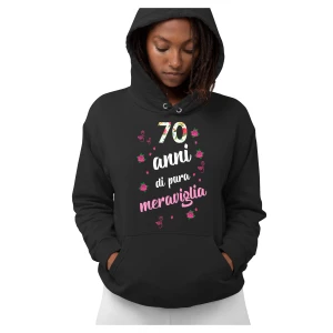 Felpa Compleanno 70 Anni Donna 70 anni di pura meraviglia Idea Regalo Compleanno Felpa con cappuccio