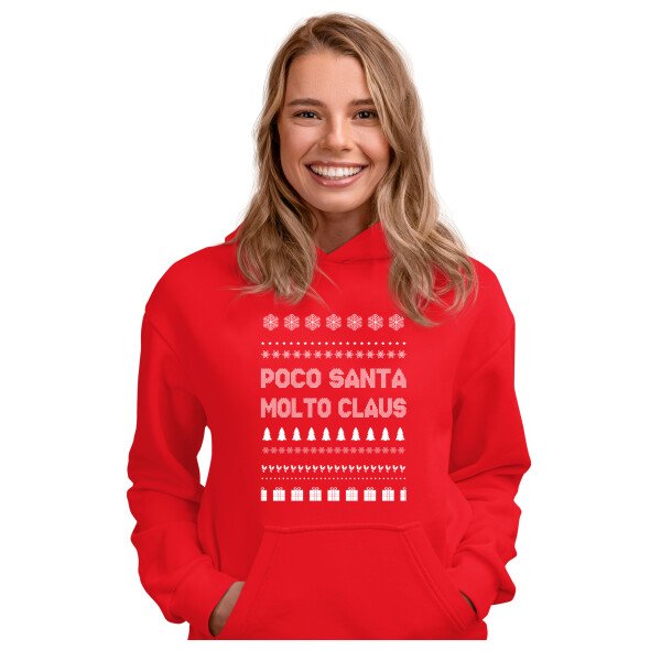Felpa con cappuccio Natale Natalizia Poco santa molto claus - regalo di natale - felpa divertente - idea regalo natale
