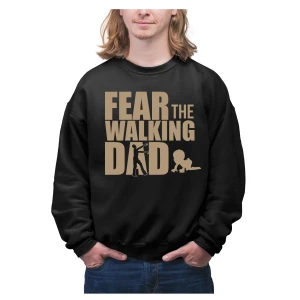 Felpa Fear The Walking Dad Felpa girocollo Papà Festa del Papà Idea Regalo Papà Figlio Unisex