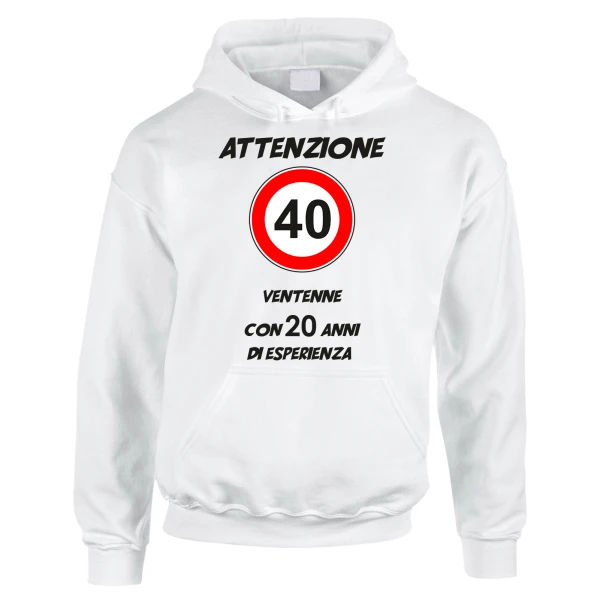 Felpa Compleanno 40 anni Attenzione ventenne con 20 anni di esperienza - felpa con cappuccio - idea regalo