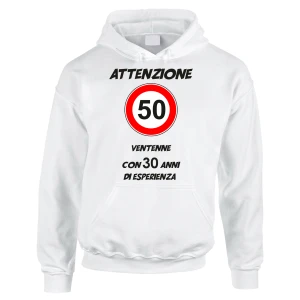 Felpa Compleanno 50 anni Attenzione ventenne con 30 anni di esperienza - felpa con cappuccio - idea regalo