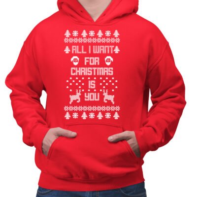 Felpa di Natale da uomo con cappuccio All I Want for Christmas Is You
