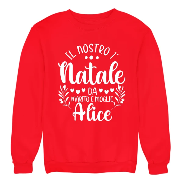 Coppia Felpe Girocollo Natale Natalizie PERSONALIZZABILI CON NOME lui e lei Primo Natale da marito e moglie Unisex - immagine 3