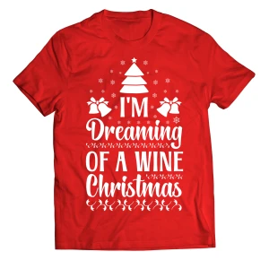 Maglietta Uomo Donna T-Shirt Natale Natalizia I dreaming of a Wine Christmas