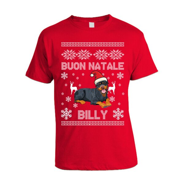 Maglietta Natale PERSONALIZZABILE Rottweiler Uomo Donna Buon Natale Personalizza con nome del tuo cane Dog Christmas