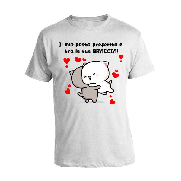 T-Shirt Maglietta SanValentino Il mio posto preferito è tra le tue braccia Love Innamorati Idea Regalo