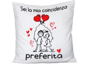Cuscino SanValentino Innamorati Sei la mia coincidenza preferita - Love - Amore - Regalo in cotone 40x40 cm