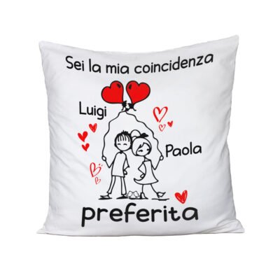 Cuscino SanValentino Innamorati PERSONALIZZABILE CON NOME Sei la mia coincidenza preferita - Love - Amore - Regalo in cotone 40x40 cm
