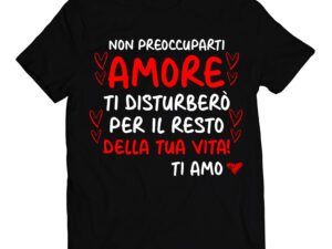T-shirt San Valentino frase dedica ironica
