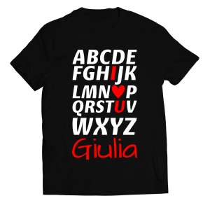 Maglietta SanValentino T-Shirt Innamorati PERSONALIZZABILE CON NOME Alfabeto I Love You - Love - Amore - Regalo