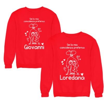 Coppia felpe girocollo personalizzabili con nome lui e lei per San Valentino sei la mia coincidenza preferita