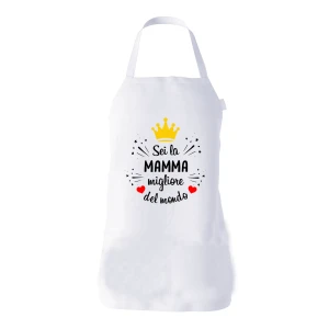 Grembiule da cucina Mamma Regalo Sei la Mamma Migliore del Mondo Idea Regalo taglia Unica