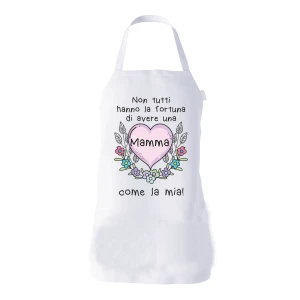 Grembiule da cucina Mamma Regalo Non tutti hanno la fortuna di avere una Mamma come la mia Idea Regalo taglia Unica