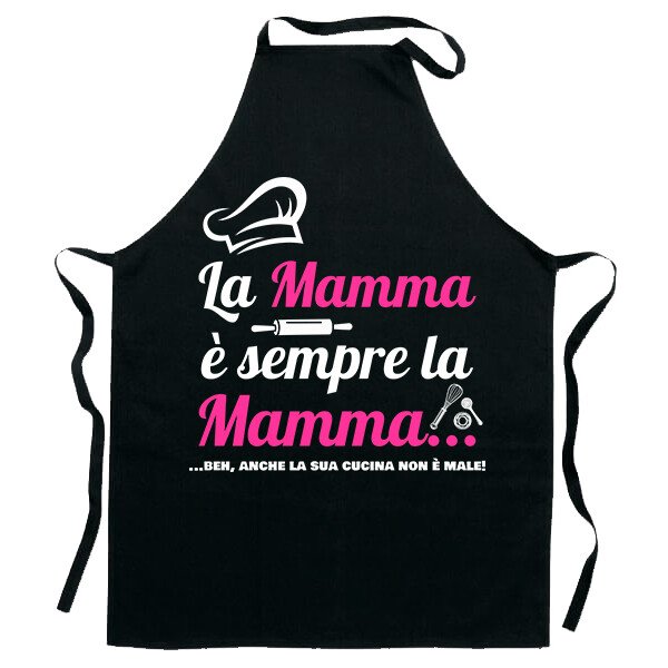 Grembiule da Cucina Mamma Divertenti La Mamma è sempre la Mamma Idea Regalo