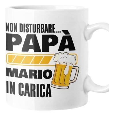 Tazza Papà Personalizzabile Festa del Papà Non disturbare Papà in carica Birra personalizzata con nome Mug 11Oz