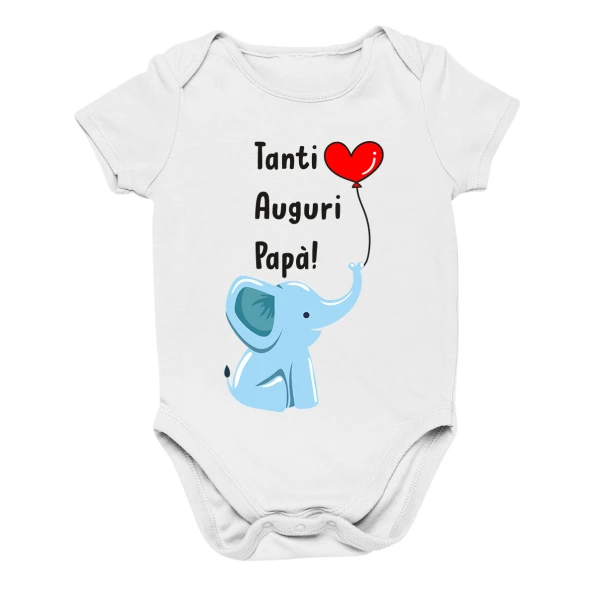 Body Festa del papà neonato divertenti maschietto elefantino Tanti auguri Papà - idee regalo per la festa del papà