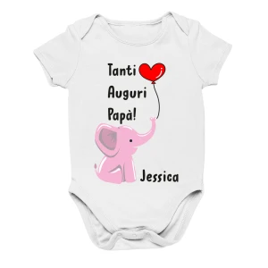 Body Festa del papà neonato divertenti PERSONALIZZA CON NOME femminuccia elefantino Tanti auguri Papà - idee regalo per la festa del papà