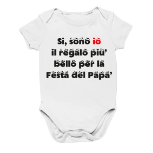Body Festa del papà neonato divertenti Si, sono io il regalo più bello per la festa del papà - idee regalo per la festa del papà