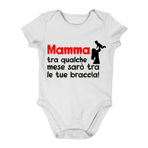 Body da neonato Regalo Festa della Mamma Body Mamma Neonato Divertenti Mamma tra qualche mese sarò tra le tue braccia