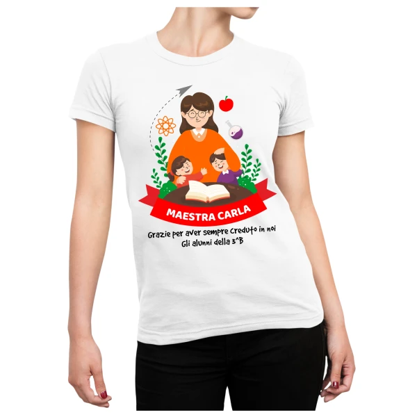 Maglietta T-Shirt Maestra Personalizzabile Grazie per aver sempre creduto in noi Regalo Maestra fine anno