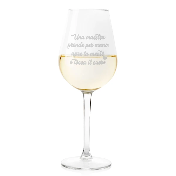 Calice Maestra Calice da Vino Regalo Maestra una maestra prende per mano, apre la mente e tocca il cuore Calice 50 cl