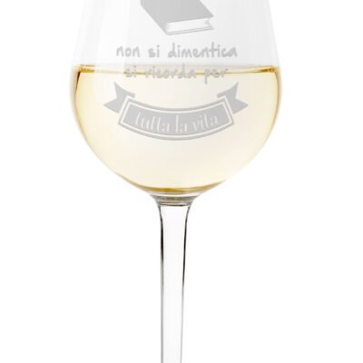 Calice Maestra Calice da Vino Regalo Maestra Una Maestra non si dimentica, si ricorda tutta la vita Calice 50 cl
