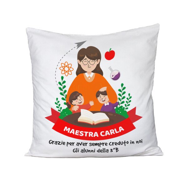 Cuscino Maestra Personalizzabile Grazie per aver sempre creduto in noi Regalo Maestra fine anno