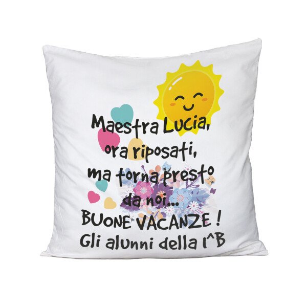 Cuscino Maestra Personalizzabile cara maestra, ora riposati, ma torna presto da noi Buone Vacanze Regalo Maestra fine anno