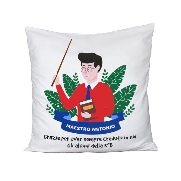 Cuscino Maestro Personalizzabile Grazie per aver sempre creduto in noi Regalo Maestro fine anno