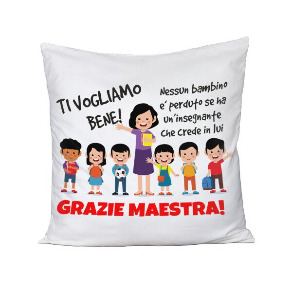 Cuscino Maestra Nessun bambino è perduto se ha un insegnante che crede in lui Regalo Maestra fine anno