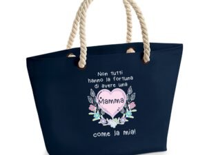 Borsa Mare Mamma Non tutti hanno la fortuna di avere una mamma come la mia Idea Regalo Mamma