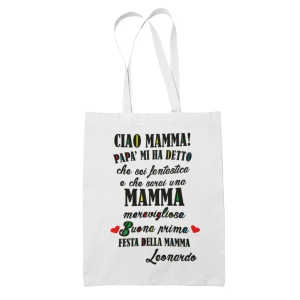 Shopping Bag Mamma PERSONALIZZABILE Ciao Mamma! Papà mi ha detto che sarai una mamma fantastica Shopper Idea Regalo Mamma