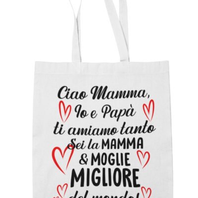 Shopping Bag Mamma Festa della Mamma Io e Papà Ti amiamo tanto Buona Festa della Mamma Shopper Idea Regalo Mamma