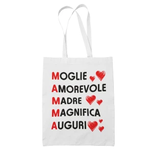 Shopping Bag Mamma Festa della Mamma moglie amorevole madre magnifica auguri Shopper Idea Regalo Mamma