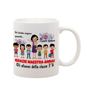 Tazza Maestra Personalizabile Un bimbo impara quando l'amore insegna Regalo Maestra fine anno