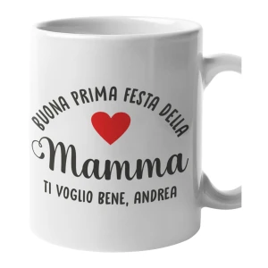 Tazza Mamma PERSONALIZZABILE Festa della Mamma Buona prima Festa della Mamma Ti voglio bene Mug 11OZ Idea Regalo Mamma