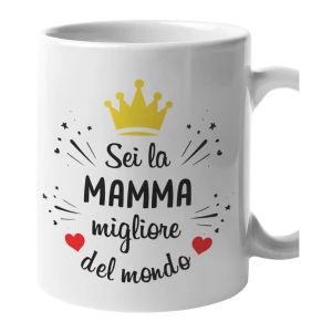 Tazza Mamma Sei la Mamma migliore del mondo Mug 11OZ Idea Regalo Mamma