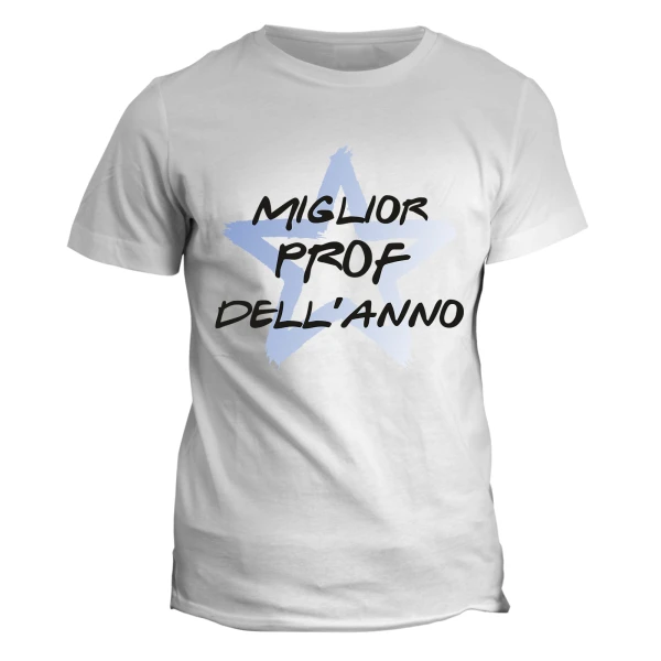 Tshirt idea regalo Miglior prof dell'anno