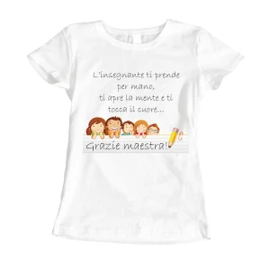 Tshirt idea regalo Grazie Maestra - l'insegnante ti prende per mano, ti apre la mente e ti tocca il cuore