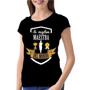 Maglietta Regalo Maestra T-Shirt divertente Mestieri La Migliore al Mondo
