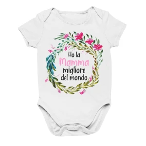 Body Mamma neonato neonata Ho la mamma migliore del mondo Festa della Mamma Idea Regalo Mamma